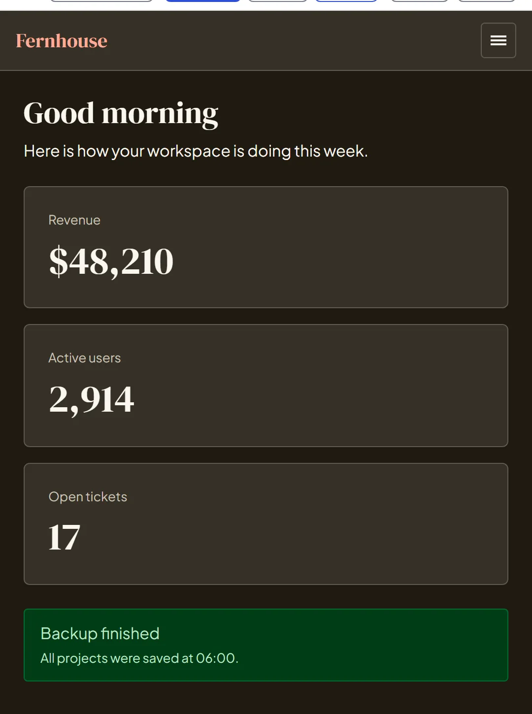 The same Fernhouse dashboard in dark mode, with dark brown surfaces, light text and a dark green alert.